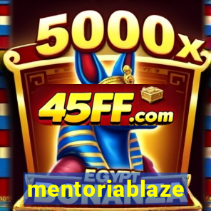 mentoriablaze