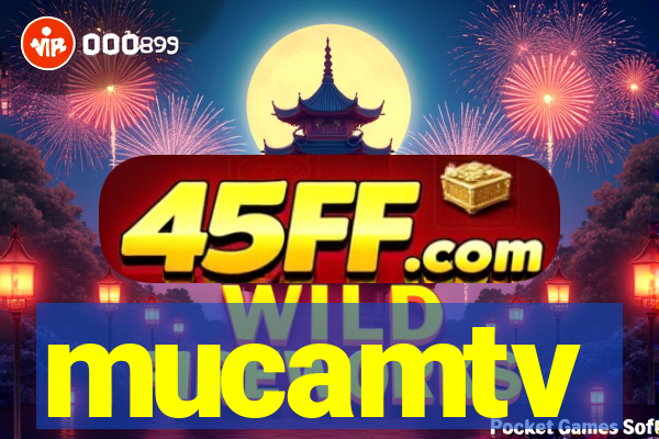 mucamtv