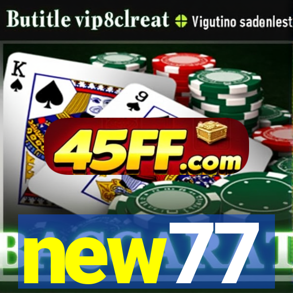 new77