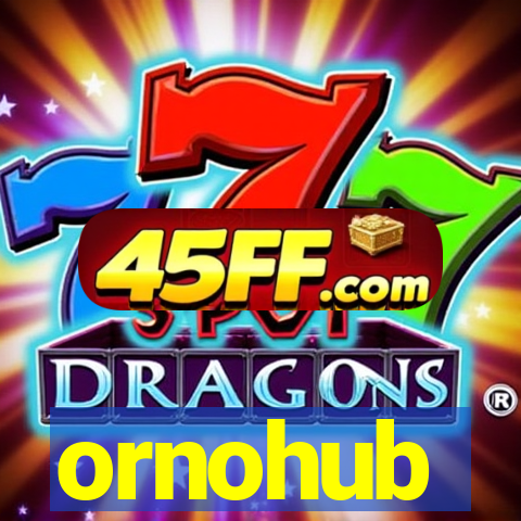 ornohub