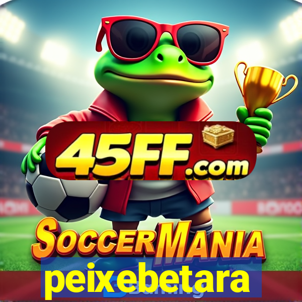 peixebetara