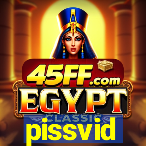 pissvid