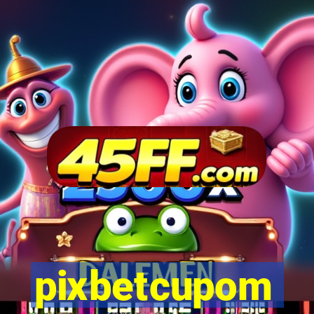 pixbetcupom