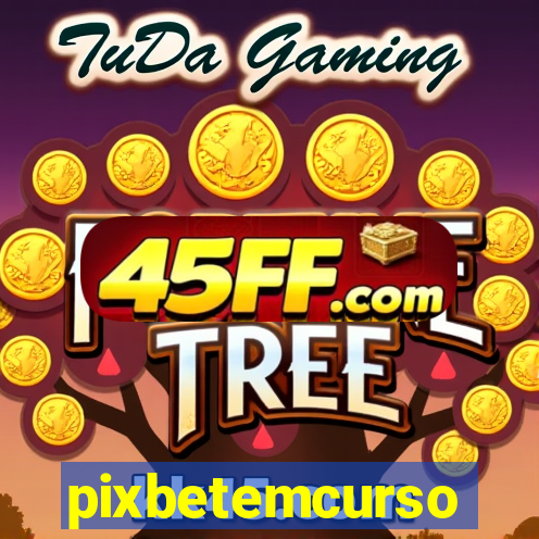 pixbetemcurso