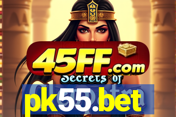 pk55.bet