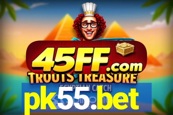 pk55.bet