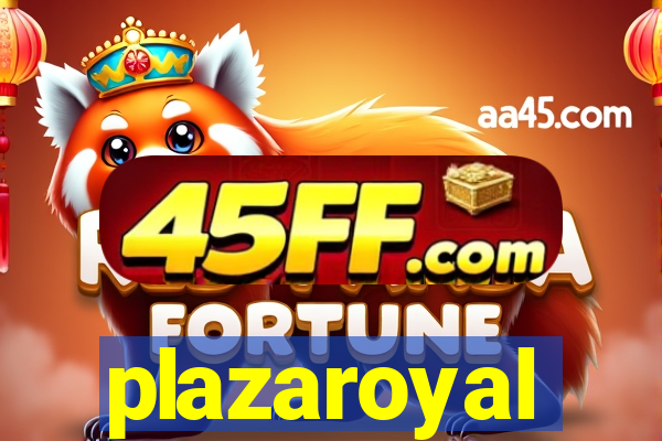 plazaroyal