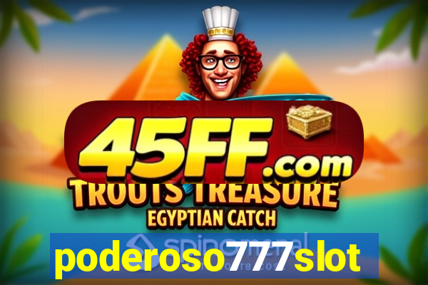 poderoso777slot