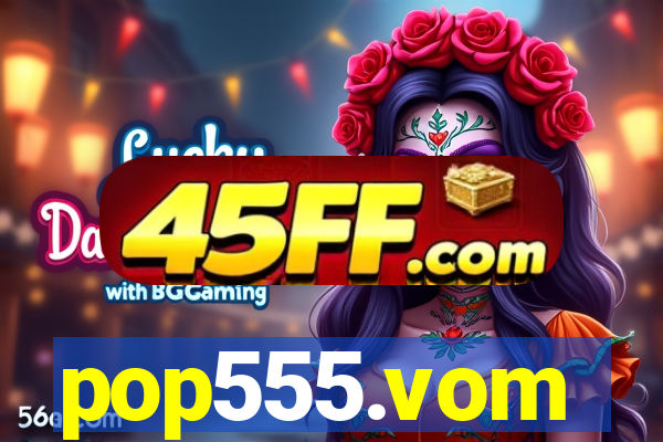 pop555.vom
