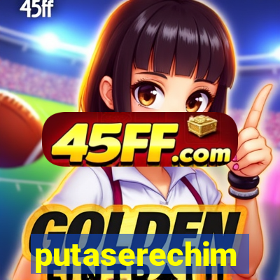 putaserechim