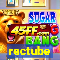 rectube