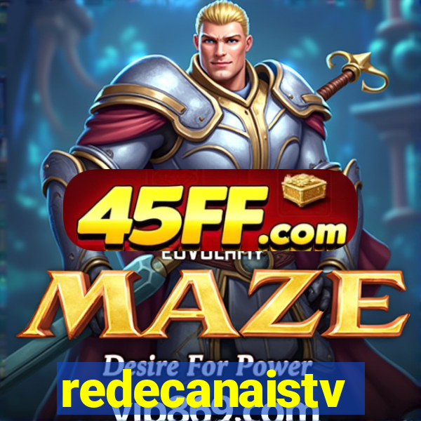redecanaistv