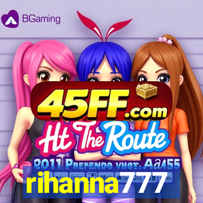 rihanna777
