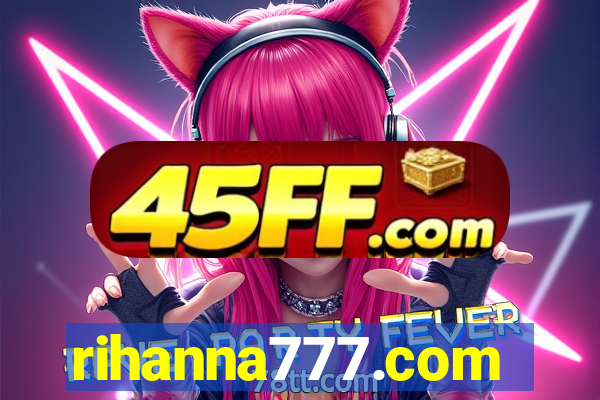 rihanna777.com