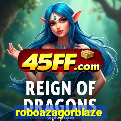roboazagorblaze