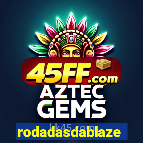 rodadasdablaze
