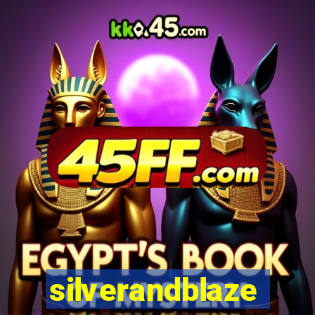silverandblaze