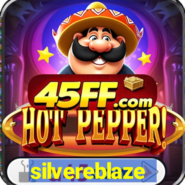 silvereblaze