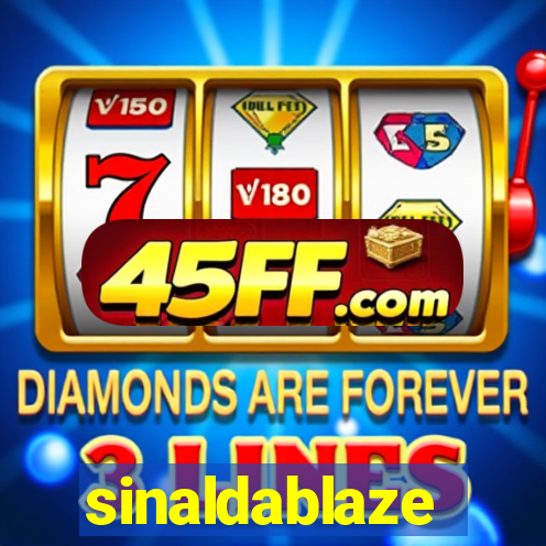 sinaldablaze