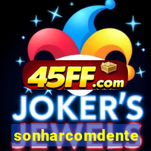 sonharcomdente