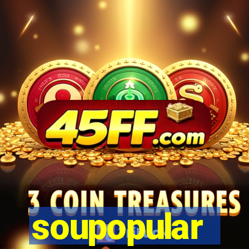soupopular