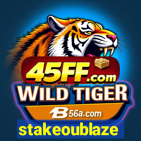 stakeoublaze