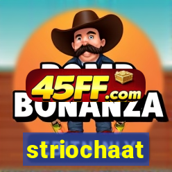 striochaat