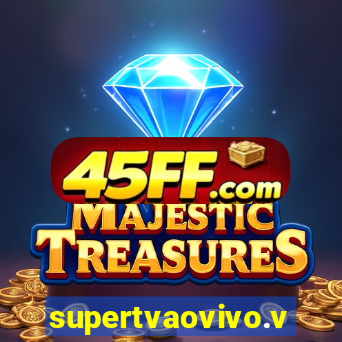 supertvaovivo.vip