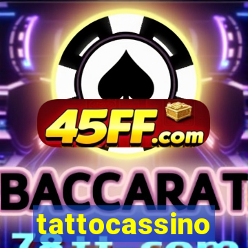 tattocassino