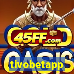 tivobetapp