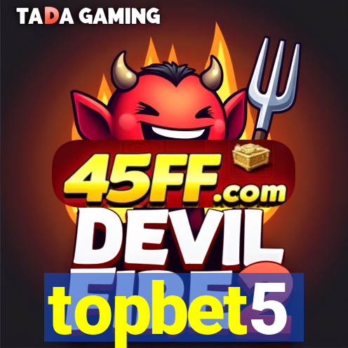 topbet5