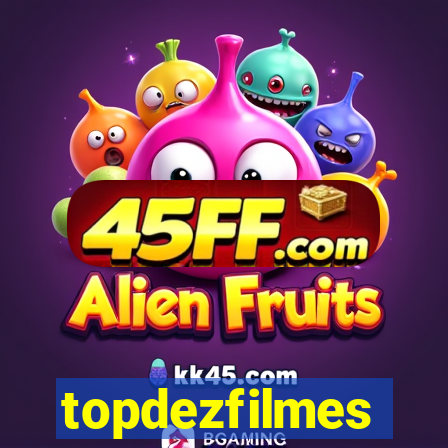 topdezfilmes