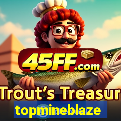 topmineblaze