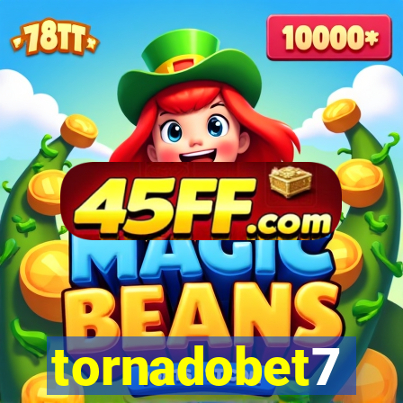 tornadobet7