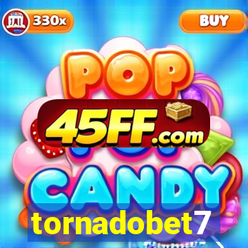 tornadobet7