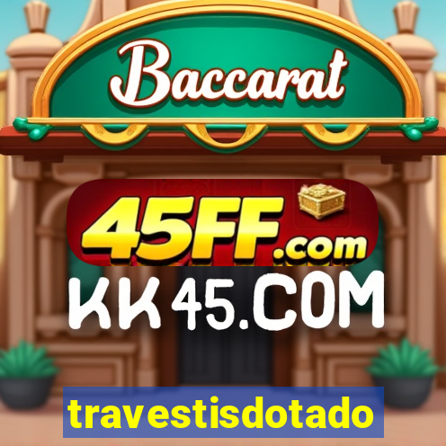 travestisdotados