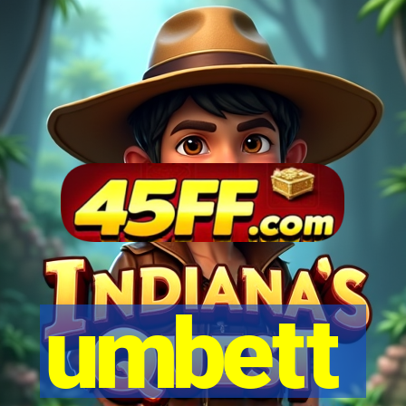 umbett