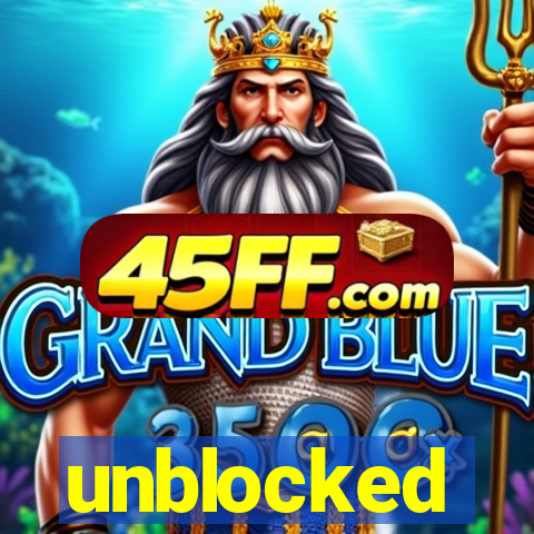 unblocked