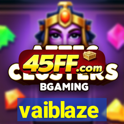 vaiblaze