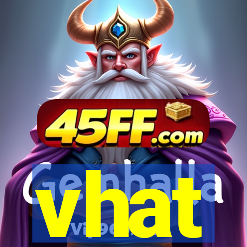 vhat