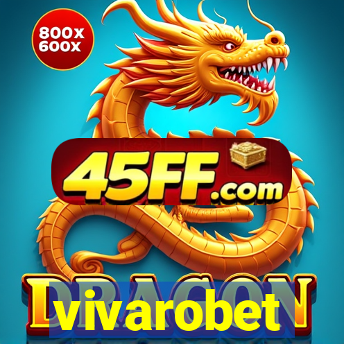 vivarobet