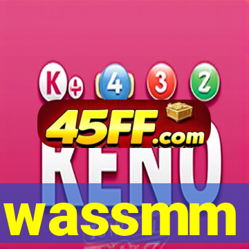 wassmm
