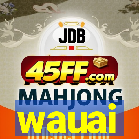 wauai