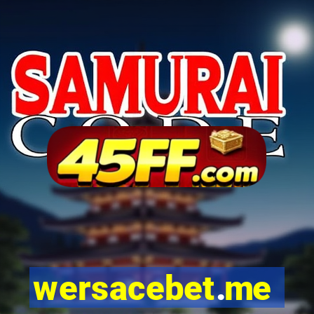 wersacebet.me