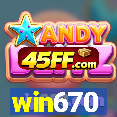 win670