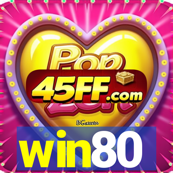 win80