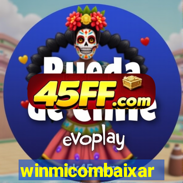 winmicombaixar