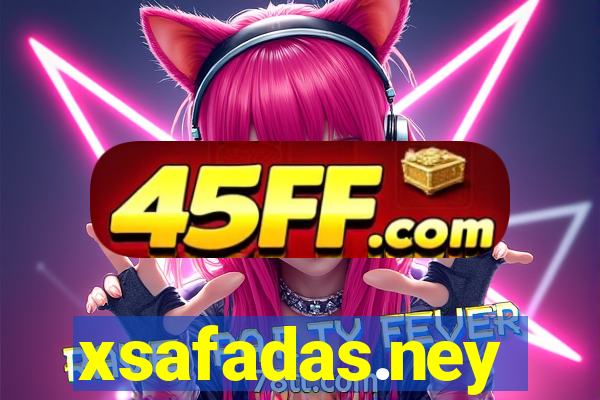 xsafadas.ney