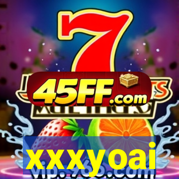 xxxyoai
