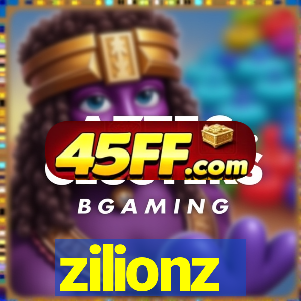 zilionz